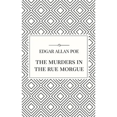 The Murders in the Rue Morgue