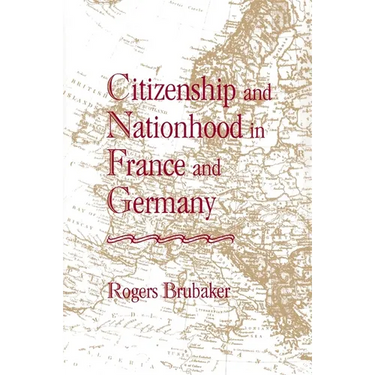 Citizenship and Nationhood in France and Germany