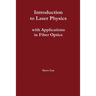 Introduction to Laser Physics with Applications in Fiber Optics