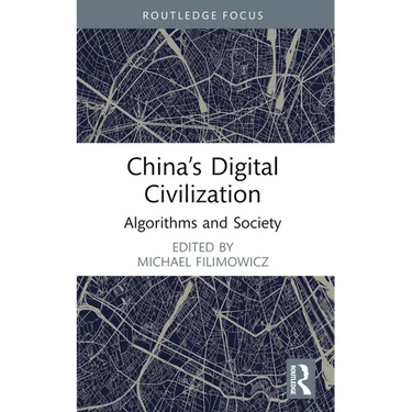 China's Digital Civilization: Algorithms and Society