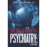 The Breakdown Of Psychiatry: A Critique
