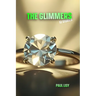 The Glimmers: 12 Stories