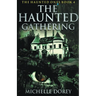 The Haunted Gathering