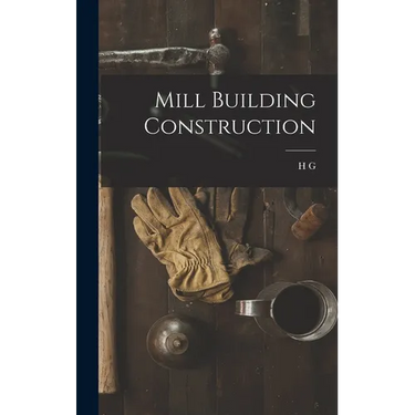Mill Building Construction