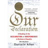Our Declaration: A Reading of the Declaration of Independence in Defense of Equality