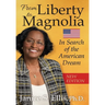 From Liberty to Magnolia: In Search of the American Dream