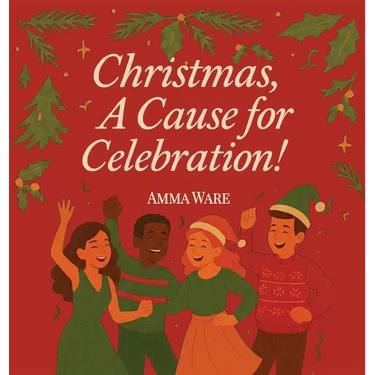 Christmas: A Cause for Celebration