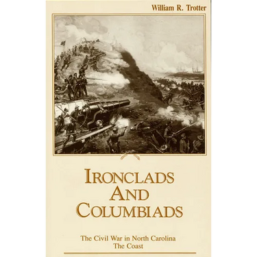 Ironclads and Columbiads: The Coast
