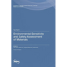 Environmental Sensitivity and Safety Assessment of Materials