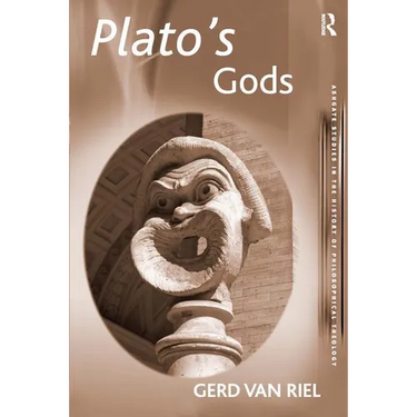 Plato's Gods. Gerd Van Riel