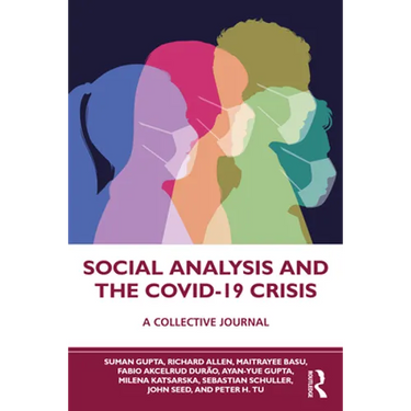 Social Analysis and the COVID-19 Crisis: A Collective Journal