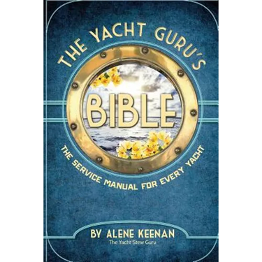 The Yacht Guru's Bible: The Service Manual for Every Yacht