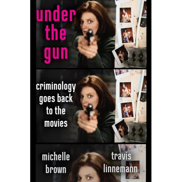 Under the Gun: Criminology Goes Back to the Movies