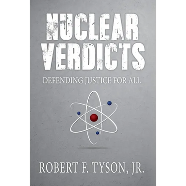 Nuclear Verdicts: Defending Justice For All