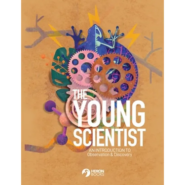 The Young Scientist - An Introduction to Observation and Discovery