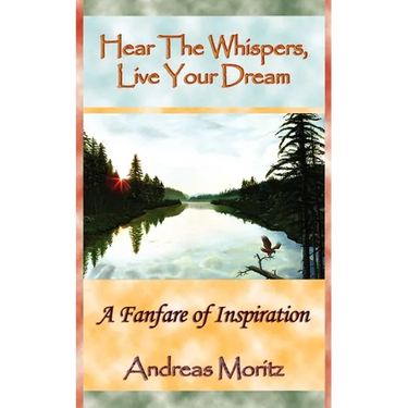 Hear The Whispers, Live Your Dream