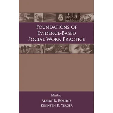 Foundations of Evidence-Based Social Work Practice