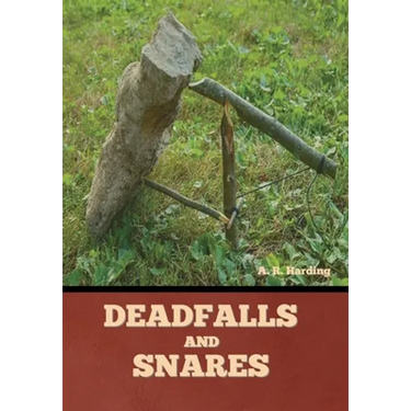 Deadfalls and Snares
