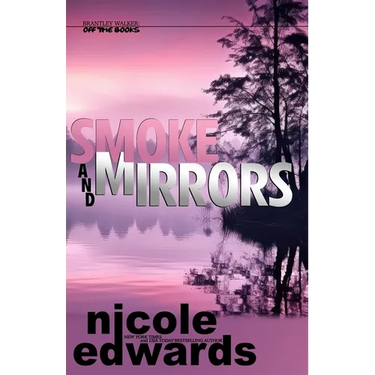 Smoke and Mirrors