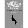 Women Writing and Directing in the USA: A Stage of Our Own