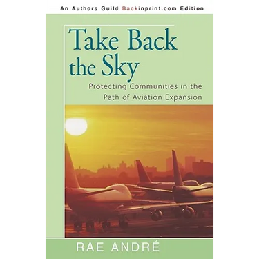 Take Back the Sky: Protecting Communities in the Path of Aviation Expansion