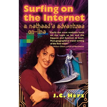 Surfing on the Internet: A Nethead's Adventure On-Line