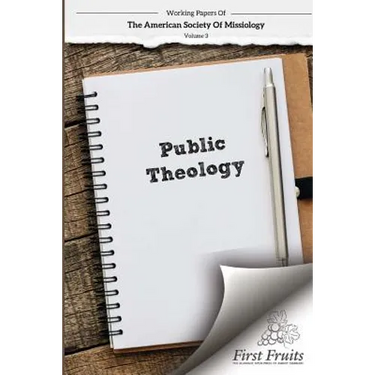 American Society of Missiology Volume 3: Public Theology