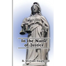 In the Name of Justice