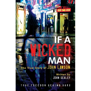 If a Wicked Man: True Freedom Behind Bars