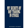 My Secrets of Day Trading in Stocks