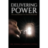Delivering Power: The Master Key to Your Freedom