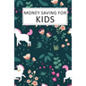 Money Saving for Kids: Teaching Kids to Save Money Help Them Reach Their Goals