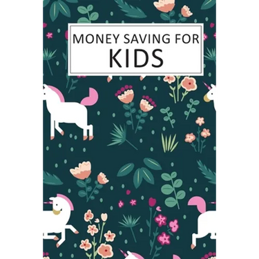 Money Saving for Kids: Teaching Kids to Save Money Help Them Reach Their Goals