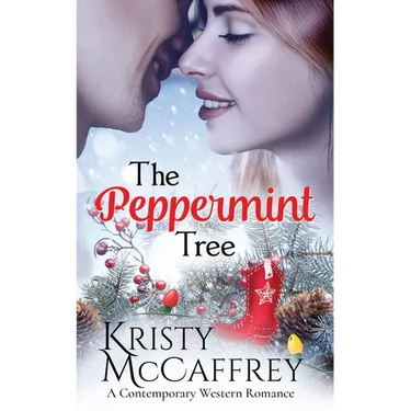 The Peppermint Tree: A Contemporary Western Romance