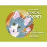 A Book About Thinking Thoughts