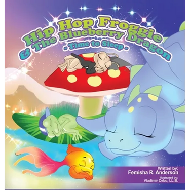 Hip Hop Froggie and The Blueberry Dragon