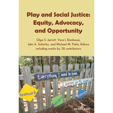 Play and Social Justice: Equity, Advocacy, and Opportunity