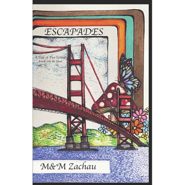 Escapades: A Tale of Two Sisters Brush with the Dead
