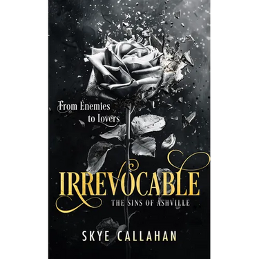Irrevocable: A Dark Enemies to Lovers Romance
