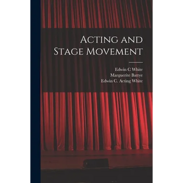 Acting and Stage Movement