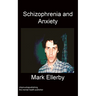 Schizophrenia And Anxiety