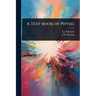 A Text-book of Physic
