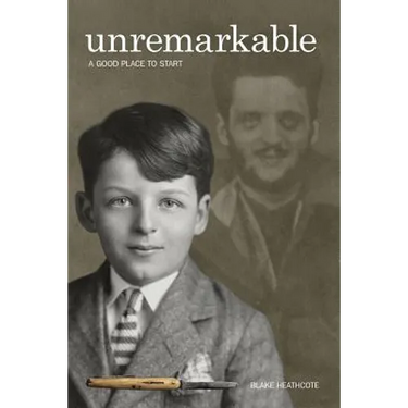 Unremarkable: A Good Place to Start - Special Edition