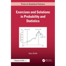 Exercises and Solutions in Probability and Statistics
