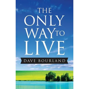 The Only Way to Live