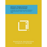 Sewage Stabilization Ponds in Wisconsin: A Report on Biological and Chemical Investigations, April, 1957 to August, 1958