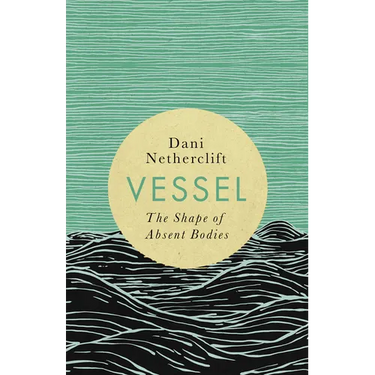 Vessel: The Shape of Absent Bodies
