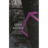 Urban Violence: Security, Imaginary, Atmosphere