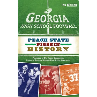 Georgia High School Football: Peach State Pigskin History