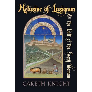 Melusine of Lusignan and the Cult of the Faery Woman